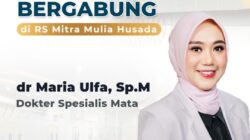 Punya Masalah Kesehatan Mata Periksakan ke RSU MMH Bersama dr. Maria Ulfa, Sp.M